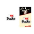 Load image into Gallery viewer, I Love Butts Pin
